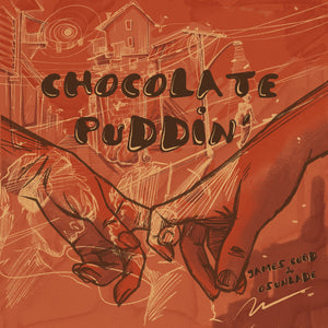 JAMES CURD & OSUNLADE - CHOCOLATE PUDDIN' 12" (GET PHYSICAL)