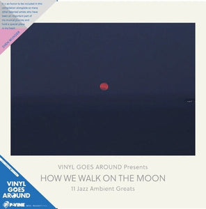 VARIOUS ARTISTS - HOW WE WALK ON THE MOON LP (P-VINE)