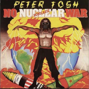 PETER TOSH - NO NUCLEAR WAR [REISSUE] (RHINO)