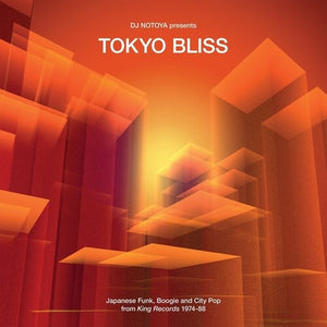 VARIOUS ARTISTS - TOKYO BLISS: JAPANESE FUNK, BOOGIE AND CITY POP FROM KING RECORDS 1974-88 LP (WEWANTSOUNDS)