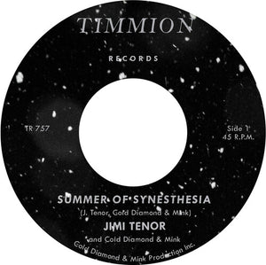 JIMI TENOR - SUMMER OF SYNESTHESIA 7" (TIMMION)