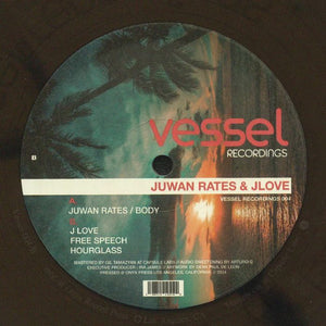 JUWAN RATES & JLOVE - BODY 12" (VESSEL RECORDINGS)