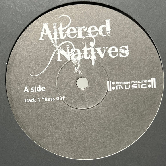 ALTERED NATIVES - THE RASS OUT EP (FRESH MINUTE MUSIC)