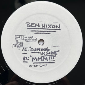 BEN HIXON - CUMING INSIDE 12" (DOLFIN RECORDS)