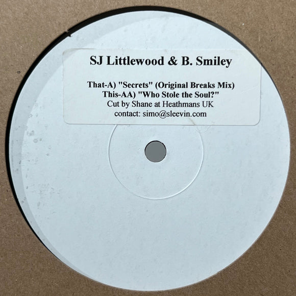 SJ LITTLEWOOD & B. SMILEY - SECRETS/ WHO STOLE THE SOUL (SLEEVIN RECORDS)