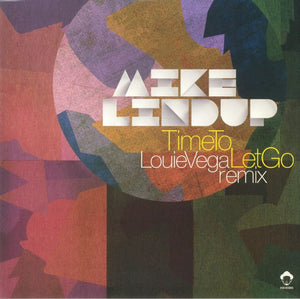 MIKE LINDUP - TIME TO LET GO RMXS D12" (VEGA RECORDS)