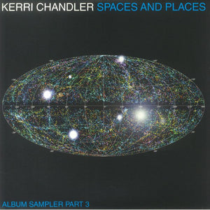 KERRI CHANDLER - SPACES & PLACES PT 3 D12" (KAOZ THEORY)