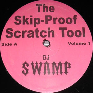 DJ SWAMP - THE SKIP-PROOF SCRATCH TOOL VOL. 1 2X12
