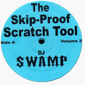 DJ SWAMP - THE SKIP-PROOF SCRATCH TOOL VOL. 2 2X12" (DECADENT RECORDS)