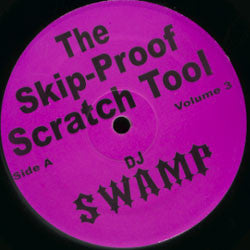 DJ SWAMP - THE SKIP-PROOF SCRATCH TOOL VOL. 3 2X12" (DECADENT RECORDS)